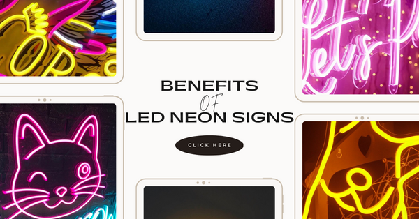 Uncountable benefits of LED neon signs over traditional neon