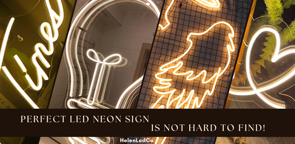 Perfect LED Neon Sign Is Not Hard To Find