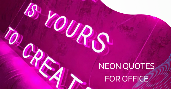 neon quotes for office
