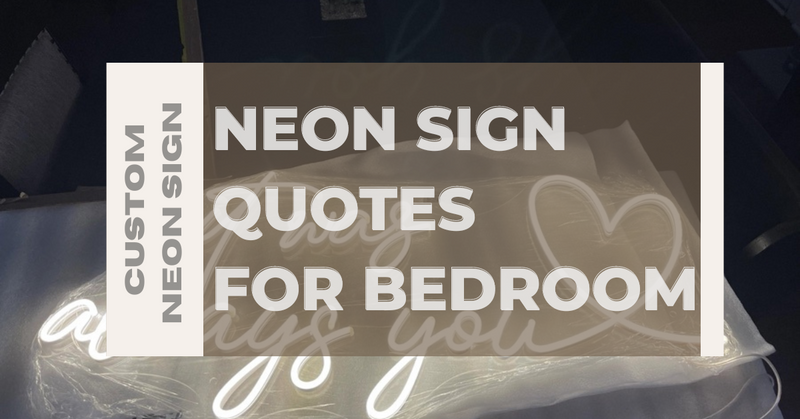 neon signs quote for bedroom