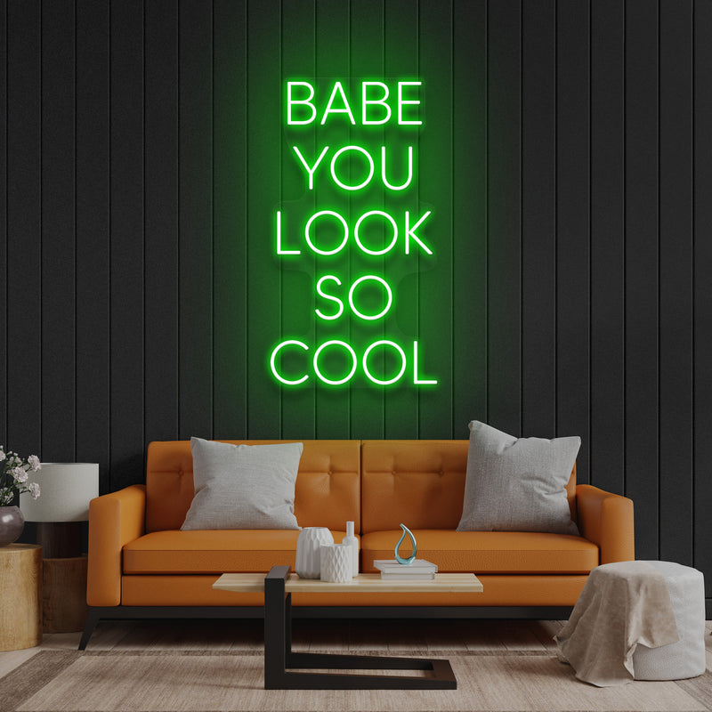 Babe You Look So Cool Led Neon Sign Light