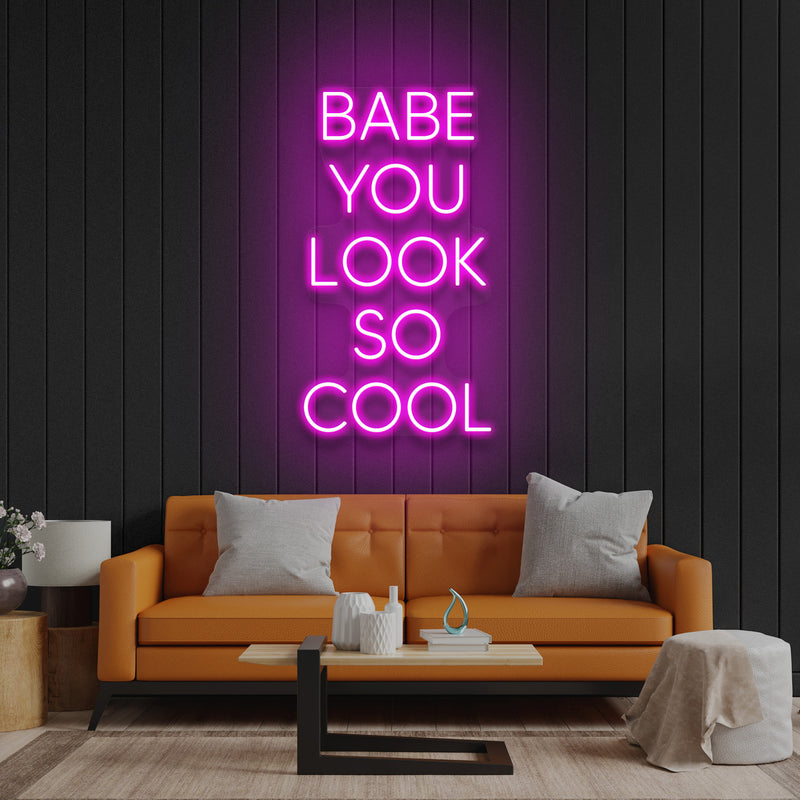 Babe You Look So Cool Led Neon Sign Light