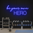 Be Your Own Hero Led Neon Sign Light