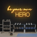 Be Your Own Hero Led Neon Sign Light
