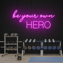 Be Your Own Hero Led Neon Sign Light