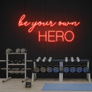 Be Your Own Hero Led Neon Sign Light