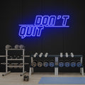 Dont Quit (Do It)2 Led Neon Sign Light