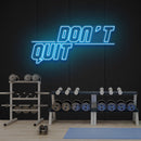 Dont Quit (Do It)2 Led Neon Sign Light