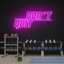 Dont Quit (Do It)2 Led Neon Sign Light