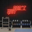 Dont Quit (Do It)2 Led Neon Sign Light