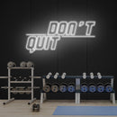 Dont Quit (Do It)2 Led Neon Sign Light
