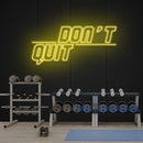 Dont Quit (Do It)2 Led Neon Sign Light