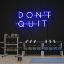 Dont Quit (Do It) Led Neon Sign Light