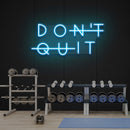 Dont Quit (Do It) Led Neon Sign Light