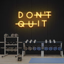 Dont Quit (Do It) Led Neon Sign Light