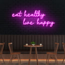 Eat Healthy, Live Happy Led Neon Sign Light