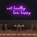 Eat Healthy, Live Happy Led Neon Sign Light