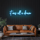 It Was All A Dream 1 Led Neon Sign Light