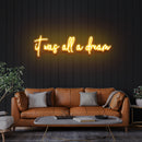 It Was All A Dream 1 Led Neon Sign Light