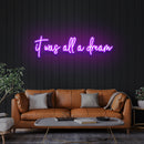 It Was All A Dream 1 Led Neon Sign Light
