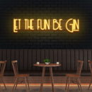 Let The Fun Be Gin Led Neon Sign Light