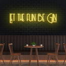 Let The Fun Be Gin Led Neon Sign Light