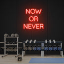Now Or Never Led Neon Sign Light