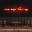 Sip Sip Hooray Led Neon Sign Light