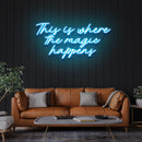 This Is Where The Magic Happens Led Neon Sign Light