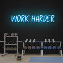 Work Harder Led Neon Sign Light