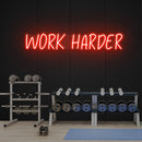 Work Harder Led Neon Sign Light