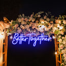Custom Neon Sign Wedding, Better Together Neon Sign, Wedding Sign
