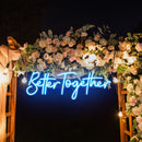 Custom Neon Sign Wedding, Better Together Neon Sign, Wedding Sign