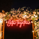 Custom Neon Sign Wedding, Better Together Neon Sign, Wedding Sign