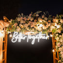 Custom Neon Sign Wedding, Better Together Neon Sign, Wedding Sign