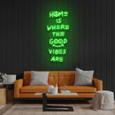 Home Is Where The Good Vibes Are Led Neon Sign Light