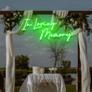 In Loving Memory Led Neon Sign Light, Neon Light Sign For Wedding