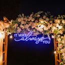 Neon Light Sign For Wedding, It Was Always You Neon Sign, Neon Last Name Sign Wedding