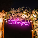 Neon Light Sign For Wedding, It Was Always You Neon Sign, Neon Last Name Sign Wedding