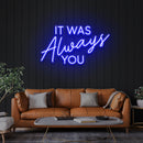 It Was Always You Neon Sign Wedding, Custom Led Neon Sign Light, Wedding gift