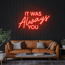 It Was Always You Neon Sign Wedding, Custom Led Neon Sign Light, Wedding gift