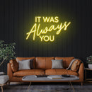 It Was Always You Neon Sign Wedding, Custom Led Neon Sign Light, Wedding gift