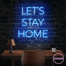 Let's Stay Home Led Neon Sign Light
