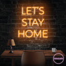 Let's Stay Home Led Neon Sign Light