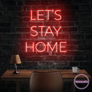 Let's Stay Home Led Neon Sign Light
