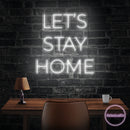 Let's Stay Home Led Neon Sign Light