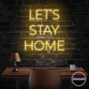 Let's Stay Home Led Neon Sign Light