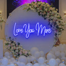 Love You More Led Neon Sign Light