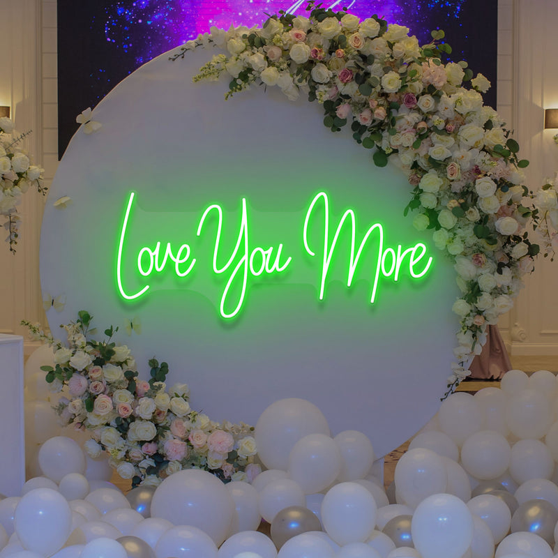 Love You More Led Neon Sign Light