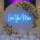 Love You More Led Neon Sign Light